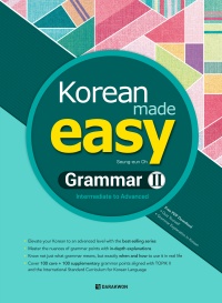 Korean Made Easy-Grammar II (Intermediate to Advanced)